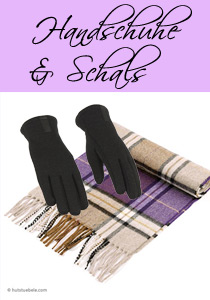 Handschuhe und Schals!