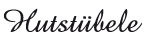 HUTSTUEBELE